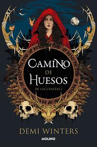 Camino de huesos by Demi Winters