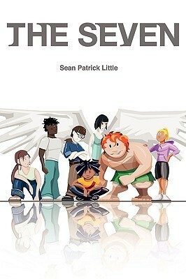 The Seven by Sean Patrick Little
