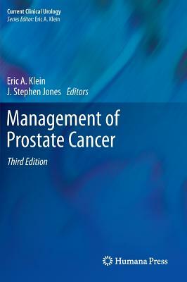 Management of Prostate Cancer: A Multidisciplinary Approach by 
