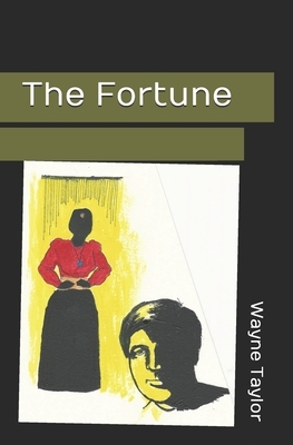 The Fortune by Wayne Taylor