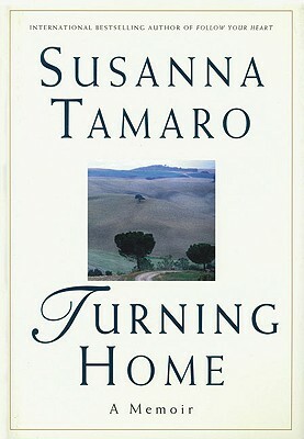 Turning Home: A Memoir by Susanna Tamaro