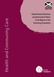 Health Board Elections and Alternative Pilots: Final Report of the Statutory Evaluation by Peter Donnelly, Iain Wilson, Ellen Stewart, Scott L. Greer