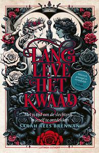 Lang leve het kwaad by Sarah Rees Brennan