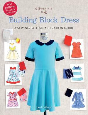 Oliver + S Building Block Dress: A Sewing Pattern Alteration Guide by Liesl Gibson