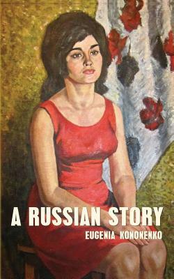A Russian Story by Eugenia Kononenko