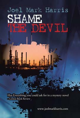 Shame the Devil by Joel Mark Harris
