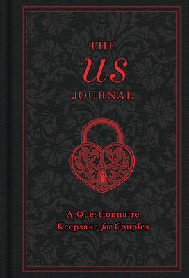 The Us Journal, Volume 10: A Questionnaire Keepsake for Couples by Sterling Publishing Company