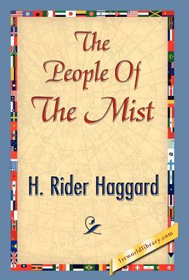 The People of the Mist by H. Rider Haggard