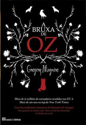 A Bruxa de Oz by Gregory Maguire