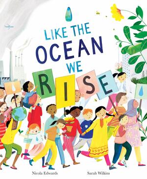 Like the Ocean We Rise by Nicola Edwards