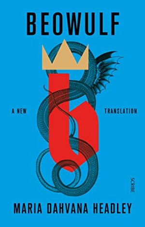 Beowulf: A New Translation by Maria Dahvana Headley