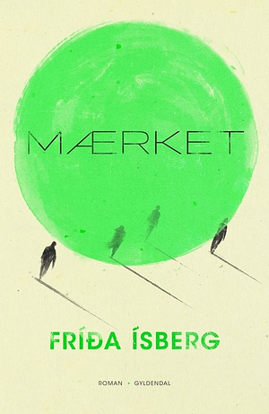 Mærket by Fríða Ísberg