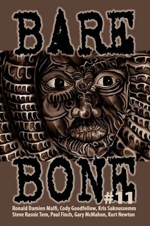 Bare Bone #11 by Kurt Newton, Kek-w, Ian Rogers, Kevin L. Donihe, Kris Saknussemm, Steve Rasnic Tem, Ronald Malfi, Cody Goodfellow, Gary McMahon, Paul Finch