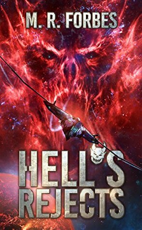 Hell's Rejects by M.R. Forbes
