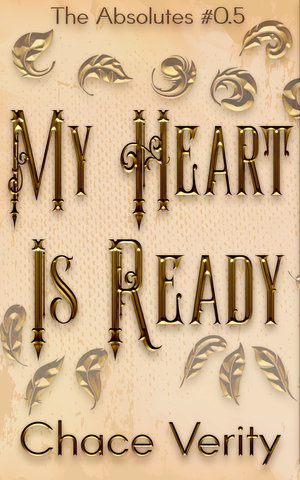 My Heart Is Ready by Chace Verity