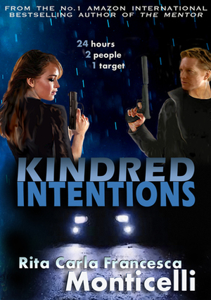 Kindred Intentions by Rita Carla Francesca Monticelli