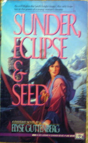 Sunder, Eclipse & Seed by Elyse Guttenberg