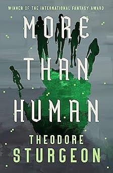 More Than Human by Theodore Sturgeon