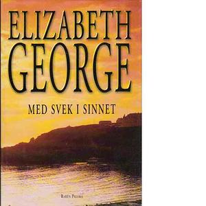 Med svek i sinnet by Elizabeth George