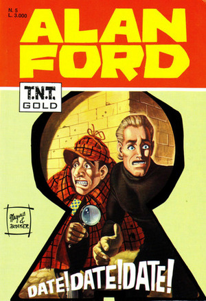 Alan Ford n. 5: Date! Date! Date! by Luigi Corteggi, Max Bunker, Magnus