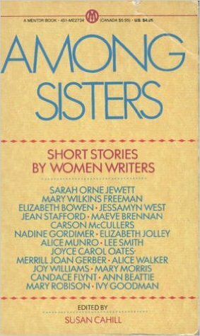 Among Sisters: Short Stories by Women Writers by Susan Cahill