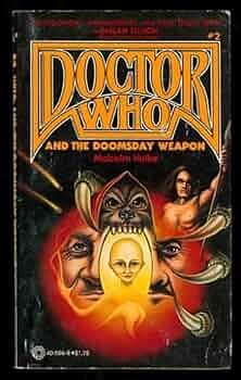 Dr. Who and the Doomsday Weapon by Malcolm Hulke, Malcolm Hulke