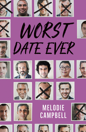 Worst Date Ever by Melodie Campbell