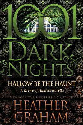 Hallow Be the Haunt: A Krewe of Hunters Novella by Heather Graham