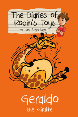 Geraldo the Giraffe by Angie Lake, Ken Lake