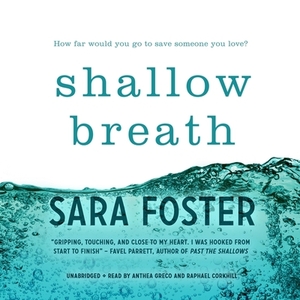 Shallow Breath by Sara Foster