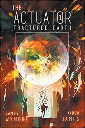 Fractured Earth by James Wymore