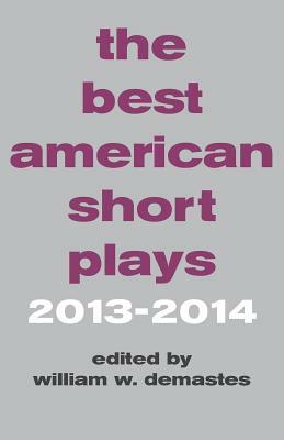 The Best American Short Plays by William W. Demastes