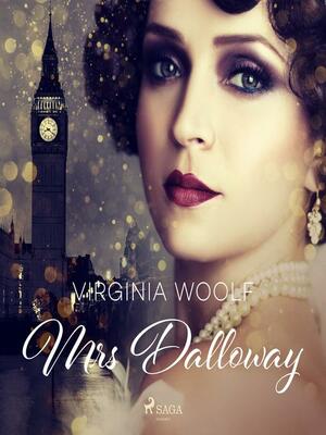 Mrs Dalloway by Virginia Woolf