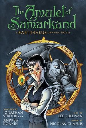 The Amulet of Samarkand: A Bartimaeus Graphic Novel by Jonathan Stroud