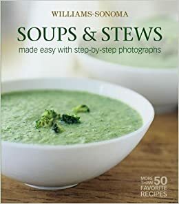 Soups & Stews (Williams-Sonoma Mastering) by Marie Simmons