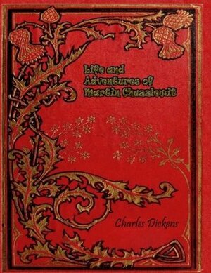 Martin Chuzzlewit by Charles Dickens