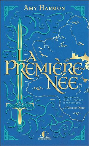 La Première-née by Amy Harmon, Julien Tiphaine