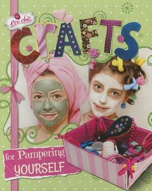 Crafts for Pampering Yourself by Susannah Blake