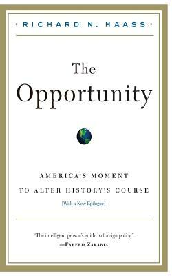 The Opportunity by Richard N. Haass