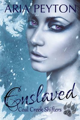Enslaved: Christmas Edition - #2.5 by Aria Peyton