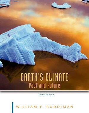 Earth's Climate: Past and Future by William F. Ruddiman