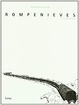Rompenieves 1- El Fugitivo by Jacques Lob