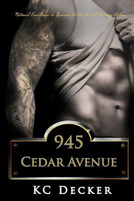 945 Cedar Avenue: a BDSM Erotic Romance by KC Decker