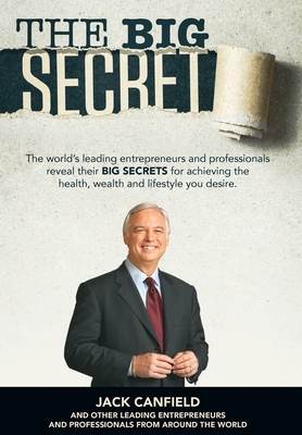 The Big Secret by Jack Canfield, Jw Dicks, Nick Nanton