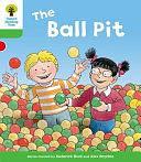 Oxford Reading Tree: Stage 2: Decode and Develop: The Ball Pit by Annemarie Young, Roderick Hunt