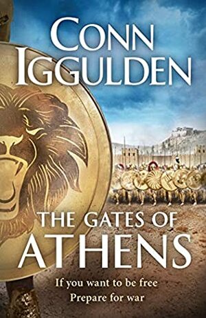 The Gates of Athens by Conn Iggulden