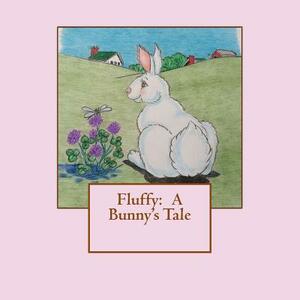 Fluffy: A Bunny's Tale by Jody Perkins