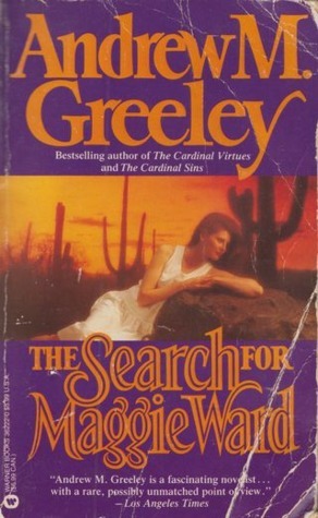 The Search for Maggie Ward by Andrew M. Greeley