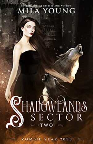 Shadowlands Sector, Two by Mila Young