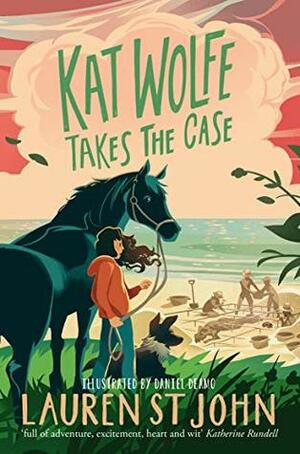 Kat Wolfe Takes the Case by Lauren St. John